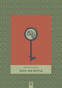 Dom dla Doma - Amelina Wiktoria - książka