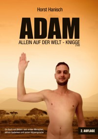 Adam allein auf der Welt - Knigge 2100 - Horst Hanisch - ebook
