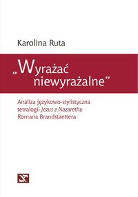 Wyrażać niewyrażalne - Ruta Karolina - książka