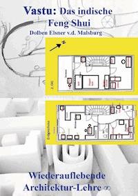 Vastu: Das indische Feng Shui - Dolben Elsner v.d. Malsburg - ebook