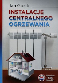 Instalacje centralnego ogrzewania - Guzik Jan - książka