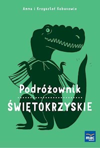 Podróżownik Świętokrzyskie - Kobus Anna, Kobus Krzysztof - książka