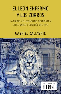 El león enfermo y los zorros - Gabriel Zaliasnik - ebook