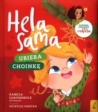 Hela sama Ubiera choinkę - Kamila Gurynowicz - książka