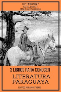 3 Libros Para Conocer Literatura Paraguaya - Eloy Fariña Núñez - ebook