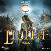 Lilith. Tom 2. Walka - Jo.E.RACH - audiobook