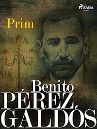 Prim - Benito Pérez Galdós - ebook