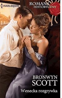 Wenecka rozgrywka - Bronwyn Scott - ebook