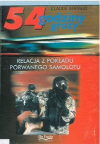54 godziny grozy. Relacja z pokładu porwanego samolotu - Claude Bertaud - ebook