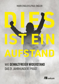 Dies ist ein Aufstand - Mark Engler - ebook