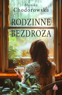 Rodzinne bezdroża - Chodorowska Monika - ebook + audiobook + książka