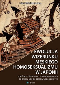 Ewolucja wizerunku męskiego homoseksualizmu w Japonii - Sara Wielichowska - ebook