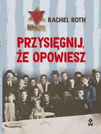 Przysięgnij że opowiesz - Roth Rachel - książka