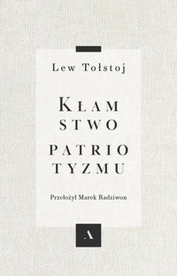Kłamstwo patriotyzmu - Lew Tołstoj - książka