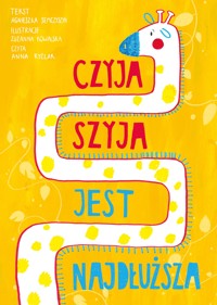 Czyja szyja jest najdłuższa - Agnieszka Semczyszyn - audiobook