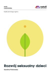 Rozwój seksualny dzieci  - Karolina Piotrowska - ebook + audiobook
