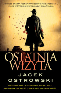 Ostatnia wizyta - Jacek Ostrowski - ebook + audiobook + książka