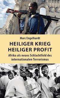 Heiliger Krieg – heiliger Profit - Marc Engelhardt - ebook