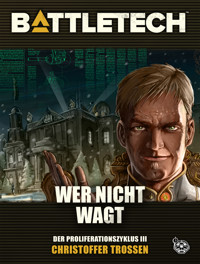 BattleTech - Wer nicht wagt - Christoffer Trossen - ebook