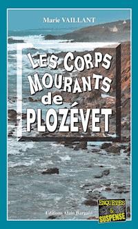 Les Corps mourants de Plozévet - Marie Vaillant - ebook