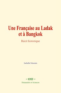Une Française au Ladak et à Bangkok - Isabelle Massieu - ebook
