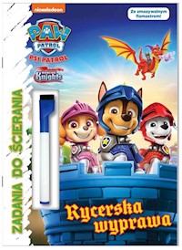 Psi Patrol Zadania do ścierania Rycerska wyprawa -  - książka