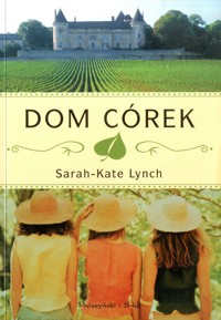 Dom córek - Sarah-Kate Lynch - ebook