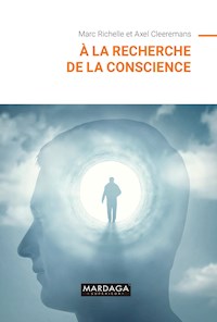 À la recherche de la conscience - Marc Richelle - ebook