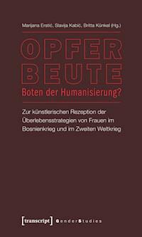 Opfer - Beute - Boten der Humanisierung? - - ebook