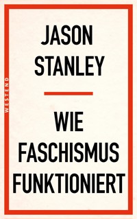 Wie Faschismus funktioniert - Stanley Jason - ebook