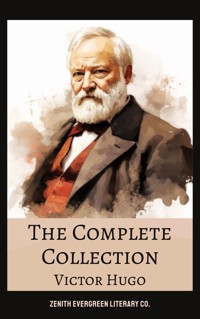 The Complete Collection of Victor Hugo - Victor Hugo - ebook