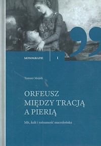 Orfeusz miedzy tracją a Pierią - Mojsik Tomasz - książka