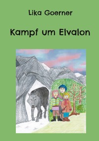 Kampf um Elvalon - Lika Goerner - ebook