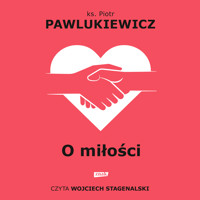 O miłości (2022) - Piotr Pawlukiewicz - audiobook