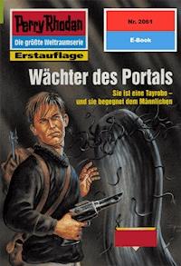 Perry Rhodan 2061: Wächter des Portals -  Uwe Anton - ebook