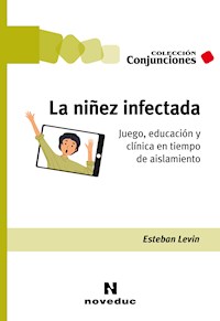 La niñez infectada - Esteban Levin - ebook
