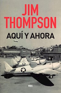 Aquí y ahora - Thompson Jim - ebook