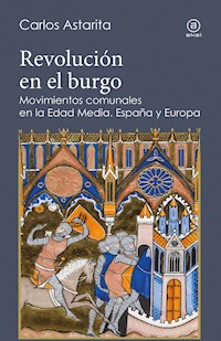 Revolución en el burgo - Carlos Astarita - ebook