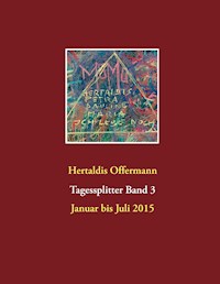 Tagessplitter - Hertaldis Offermann - ebook
