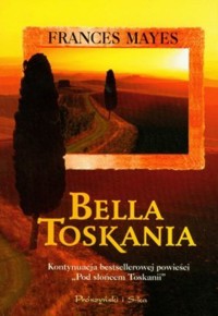 Bella Toskania - Frances Mayes - ebook