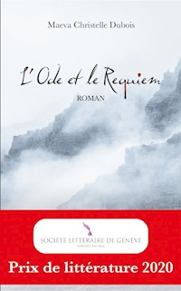 L'Ode et le Requiem - Maeva Christelle Dubois - ebook