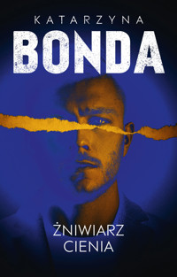 Żniwiarz cienia. Cykl Lena. Tom 3 - Katarzyna Bonda - ebook + książka