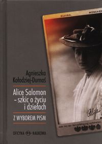 Alice Salomon - szkic o życiu i dziełach - Kołodziej-Durnaś Agnieszka - książka