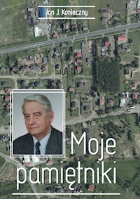 Moje pamiętniki - Konieczny Jan J. - książka