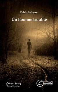 Un homme troublé - Pablo Behague - ebook