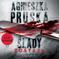 Ślady zostają. Szajba. Tom 2 - Agnieszka Pruska - audiobook