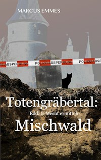 Totengräbertal: Mischwald - Marcus Emmes - ebook