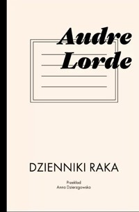 Dzienniki raka - Audre Lorde - książka