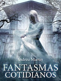 Fantasmas cotidianos - Andreu Martín - ebook