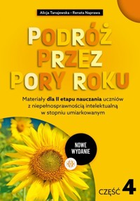Podróż przez pory roku Część 4 - Tanajewska Alicja, Naprawa Renata - książka